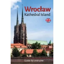 Wrocaw. Kathedral Island. Guide for everyone
