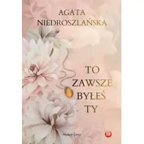 To zawsze by�e� Ty