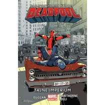 Marvel Now 2.0 Tajne imperium. Deadpool. Tom 10