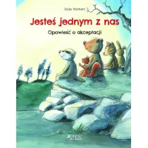 Jeste jednym z nas. Opowie o akceptacji