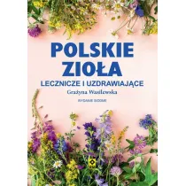 Polskie zio�a lecznicze i uzdrawiaj�ce