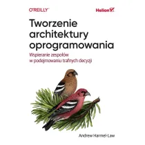 Tworzenie architektury oprogramowania. Wspieranie zespo��w w podejmowaniu trafnych decyzji