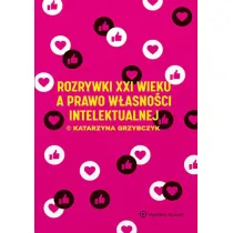 Rozrywki XXI wieku a prawo w�asno�ci intelektualnej