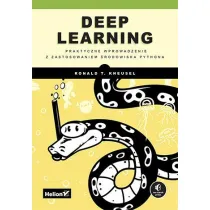 Deep Learning. Praktyczne wprowadzenie z zastosowaniem �rodowiska Pythona