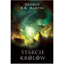 Starcie kr�l�w. Pie�� Lodu i Ognia. Tom 2