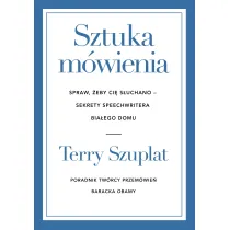 Sztuka m�wienia. Spraw, �eby ci� s�uchano &ndash; sekrety speechwritera Bia�ego Domu