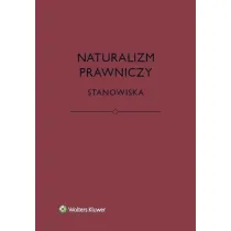 Naturalizm prawniczy. Stanowiska