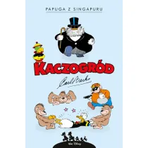 Kaczogr�d. Carl Barks. Papuga z Singapuru i inne historie z lat 1945-1946