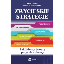 Zwyci�skie strategie. Jak liderzy tworz� przysz�e sukcesy