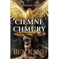 Ciemne chmury. Cesarskie or�y. Tom 1