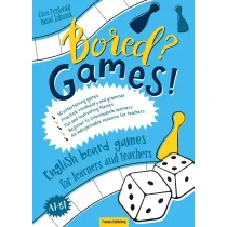 Bored? Games! English board games for learners and teachers. Poziom A1-B1