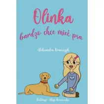 Olinka bardzo chce mie� psa