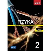 Fizyka 2. Podrcznik. Liceum i technikum. Zakres rozszerzony