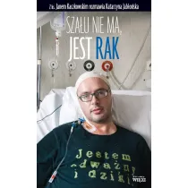 Sza�u nie ma, jest rak