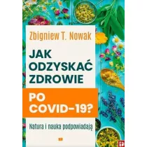 Jak odzyska zdrowie po COVID-19?