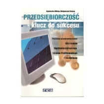 Przedsibiorczo- Klucz Do Sukcesu. Podrcznik. Liceum, Technikum. Agnieszka Mikina