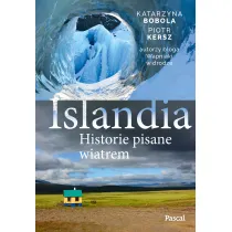 Islandia. Historie pisane wiatrem