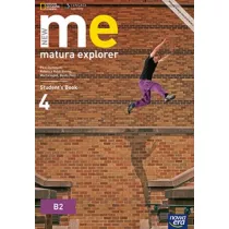 New Matura Explorer. Cz 4 . Podrcznik do jzyka angielskiego dla szk ponadgimnazjalnych. Zakres podstawowy i rozszerzony