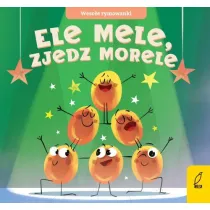 Weso�e rymowanki. Ele mele, zjedz morele