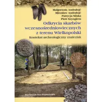 Odkrycia skarb�w wczesno�redniowiecznych z terenu Wielkopolski
