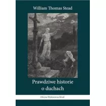 Prawdziwe historie o duchach