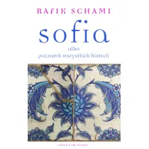 Sofia albo pocz�tek wszystkich historii