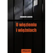 O wi�zieniu i wi�niach
