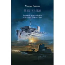 Marinesko. Legenda podwodnia a prawda historyczna