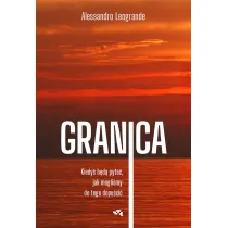 Granica. Kiedy� b�d� pyta�, jak mogli�my do tego dopu�ci�.