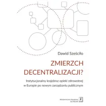 Zmierzch decentralizacji?