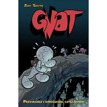 Przyjaciele i wrogowie, czyli �niwa. Bone-Gnat. Tom 3