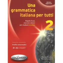Una Grammatica Italiana per Tutti 2Ed 2 B1-B2