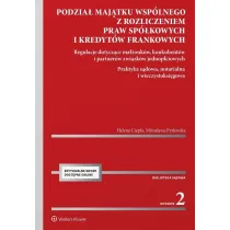 Podzia� maj�tku wsp�lnego z rozliczeniem praw sp�kowych i kredyt�w frankowych.