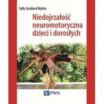 Niedojrza�o�� neuromotoryczna dzieci i doros�ych