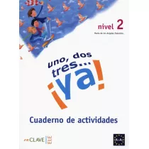 Uno dos tres... ya! Nivel 2. Cuaderno de actividades
