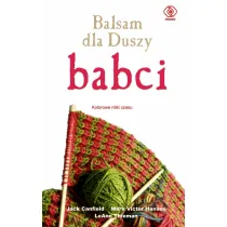 Balsam dla Duszy babci. Kolorowe nitki czasu