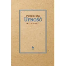 Ufno��. Trzy poematy