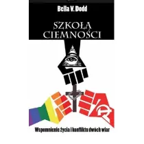 Szko�a ciemno�ci. Wspomnienie �ycia i konflikt�w dw�ch wiar