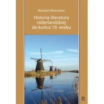 Historia literatury niderlandzkiej do ko�ca 19. wieku