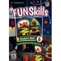 Fun Skills 6. Student's Book with Home Booklet and A2 Flyers Mini Trainer and Downloadable Audio