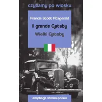 Il grande Gatsby / Wielki Gatsby. Czytamy po w�osku
