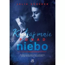 Kochaj mnie ponad niebo