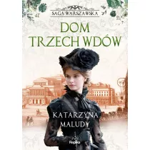 Dom trzech wdw. Saga warszawska. Tom 3