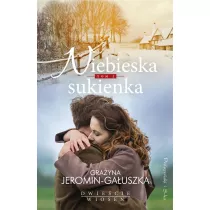 Niebieska sukienka. Dwiecie wiosen. Tom 2