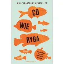 Co wie ryba. Prywatne �ycie naszych podwodnych kuzyn�w