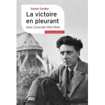 Victoire en pleurant - Alias Caracalla (1943-1946)