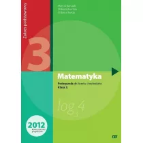 Matematyka. Podrcznik do licew i technikw. Klasa 3. Zakres podstawowy. Dla absolwentw GIMNAZJUM