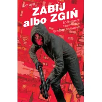 Zabij albo zgi�. Tom 2