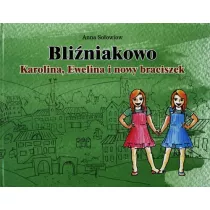 Bliniakowo karolina ewelina I nowy braciszek