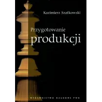 Przygotowanie produkcji